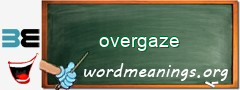 WordMeaning blackboard for overgaze